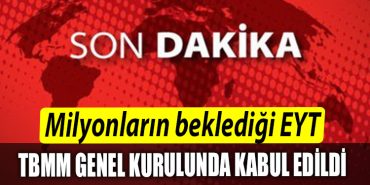 Emeklilikte Yasa Takilanlara iliskin kanun teklifi TBMM Genel Kurulunda kabul edildi