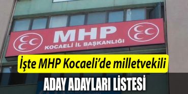 Iste MHP Kocaelide milletvekili aday adaylari listesi