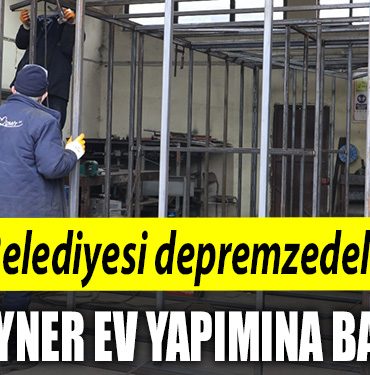 Izmit Belediyesi depremzedeler icin oz kaynaklari ile konteyner ev yapimina basladi