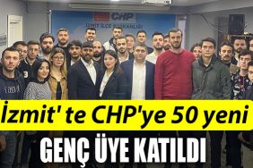 Izmit te CHPye 50 yeni genc uye katildi