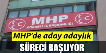 Kocaeli MHPde aday adaylik sureci basliyor