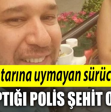 Kocaeli de Dur ihtarina uymayan surucunun carptigi polis sehit oldu