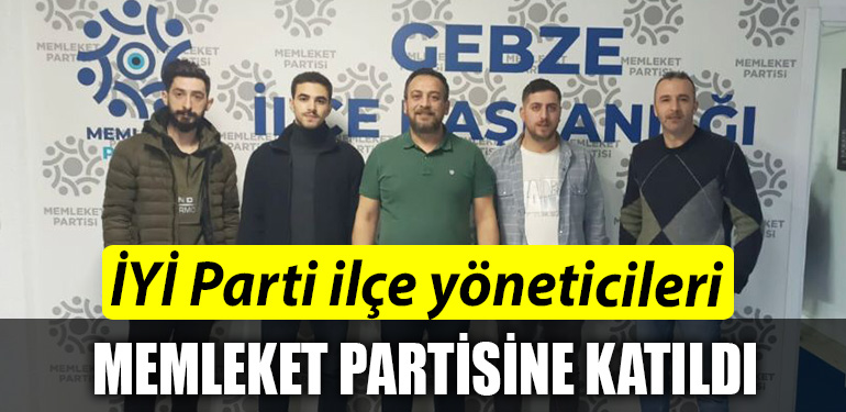 Kocaeli de IYI Parti yoneticileri Memleket Partisine katildi