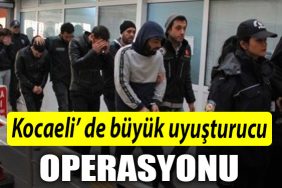Kocaeli de Uyusturucu ile mucadele calismalarinda 119 supheli yakalandi