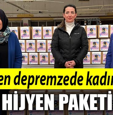 TESten depremzede kadinlara hijyen paketi