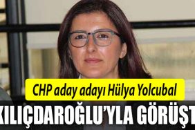 hulya yolcubal kilicdaroglu