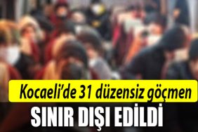 kocaeli duzensizgocmen