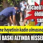 kocaeli esini olduren