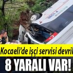 kocaeli isci servisi kaza