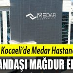 kocaeli medar hastanesi