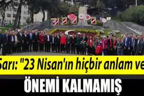 CHP Kocaeli Il Baskani Bulent Sari 23 Nisanin hicbir anlam ve onemi kalmamis