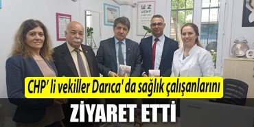 CHP Kocaeli Milletvekili adaylari Darica da saglik calisanlarini ziyaret etti