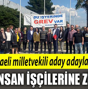CHP Kocaeli milletvekili aday adaylarindan grevdeki Kartonsan iscilerine ziyaret