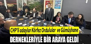 CHPli adaylar Korfez Ordulular Dernegi ve Kocaeli Ili Gumushane Tekkeliler Dernegi ile bulustu