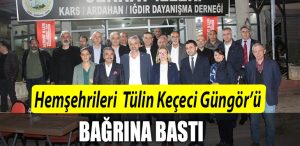 Hemsehrileri CHP Kocaeli Milletvekili adayi Tulin Kececi Gungoru bagrina basti