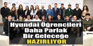 Hyundai Ogrencileri Daha Parlak Bir Gelecege Hazirliyor
