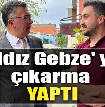 IYI Parti Milletvekili adayi Sanbaz Yildiz Gebze ye cikarma yapti