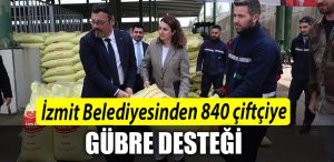 Izmit Belediyesinden 840 ciftciye gubre destegi