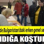 Kocaeli de Bulgaristandaki erken genel secim icin sandiga kostular