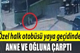 Kocaeli de Ozel halk otobusu yaya gecidinde anne ve ogluna carpti