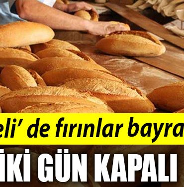 Kocaeli de firinlar bayramda iki gun kapali