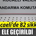 Kocaelide 82 sikke ele gecirildi