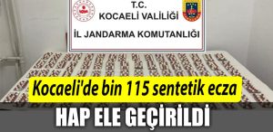Kocaelide bin 115 sentetik ecza hap ele gecirildi