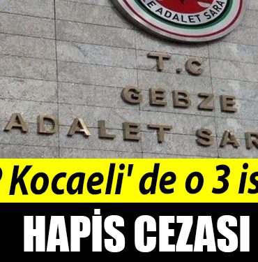 MHP Kocaeli de o 3 isme hapis cezasi