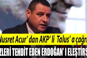 Talusa bir cagrimiz var Eger elestirilecek birilerini ariyorsa bizleri tehdit eden Erdogani elestirsin