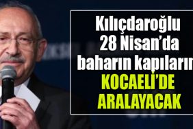 kilicdaroglu kocaeli ye geliyor