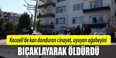 kocaeli agabeyini oldurdu