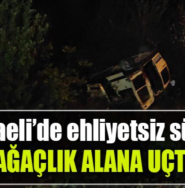 kocaeli ehliyetsiz surucu
