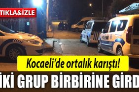 kocaeli iki grup kavga