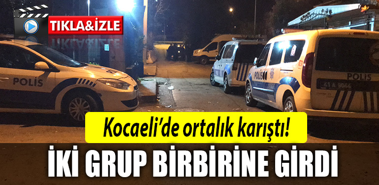 kocaeli iki grup kavga