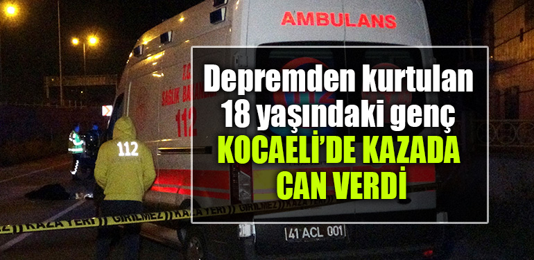 kocaeli kaza depremzede