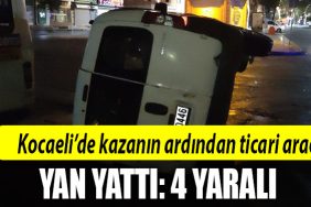 kocaeli kaza yan yatti