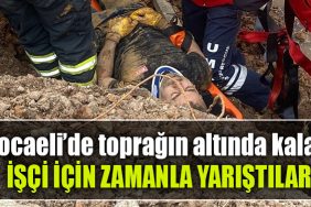 kocaeli topragin altinda kalan isci