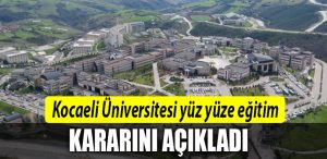 kocaeli universitesi yuz yuze egitim