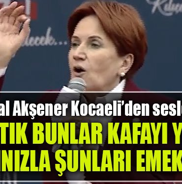 meral aksener kocaeli
