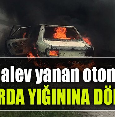 otomobil yangin