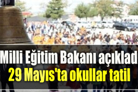 29 Mayıs'ta okullar tatil