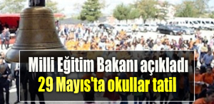 29 Mayıs'ta okullar tatil
