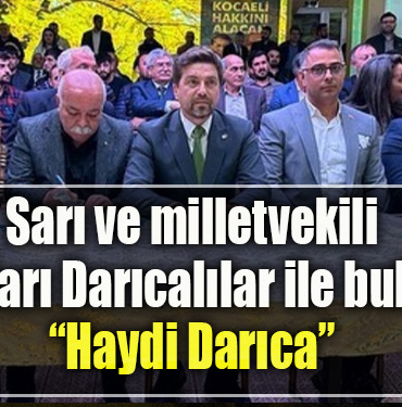 CHP Kocaeli İl Başkanı Bülent Sarı ve milletvekili adayları Darıcalılar ile buluştu “Haydi Darıca”