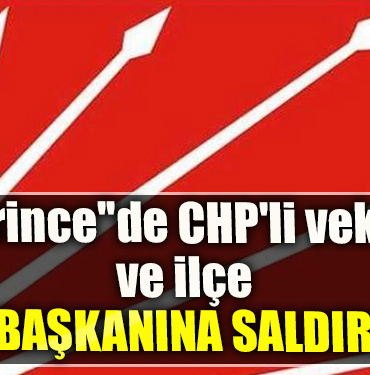 Derince''de CHP'li vekile ve ilçe başkanına saldırı
