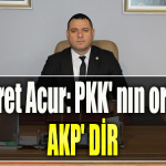 İYİ Parti İl Başkanı Nusret Acur PKK' nın ortağı AKP' dir