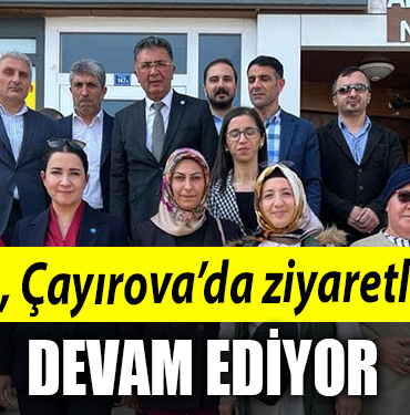 İYİ Parti Kocaeli Milletvekili adayı Şanbaz Yıldız, Çayırova’da ziyaretlerine devam ediyor