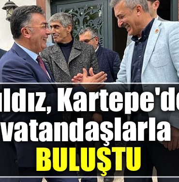 İYİ Parti Kocaeli Milletvekili adayı Şanbaz Yıldız, Kartepe'de vatandaşlarla buluştu