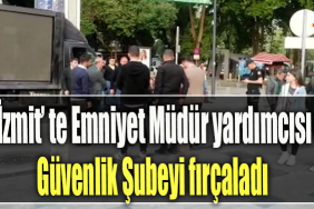 İzmit' te ekran tartışmasında emniyet müdür yardımcısı, Güvenlik Şubeyi fırçaladı