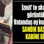 İzmit' te skandal görüntüler. Vatandaş oy kullanırken sandık başkanı kabine girdi