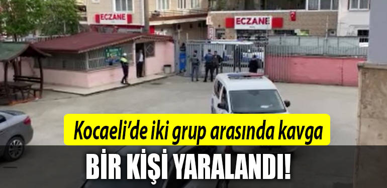 KOCAELİ KAVGA
